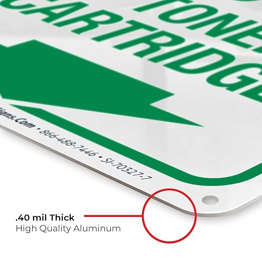 Recycle Toner Cartridges Sign, 10x7 Inches, Rust Free .040 Aluminum, Fade Resistant, Made in USA
