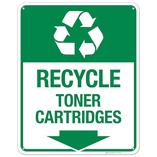 Recycle Toner Cartridges Sign, 24x30 Inches, 55 mil Thick HDPS (high Density polystyrene), Made in USA