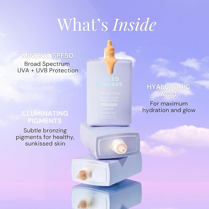 Naked Sundays CabanaGlow Sheer Tint Serum Drops – SPF 50 Mineral Tinted Sunscreen for Face – Non-Nano Zinc, Hyaluronic Acid & Skin-Perfecting Pigments – Broad Spectrum, Lightweight