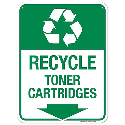 Recycle Toner Cartridges Sign, 18x24 Inches, 55 mil Thick HDPS (high Density polystyrene), Made in USA