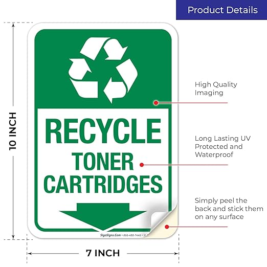 Recycle Toner Cartridges Sign, 10x7 Inches, 4 Mil Vinyl Decal Stickers Weather Resistant, Made in USA