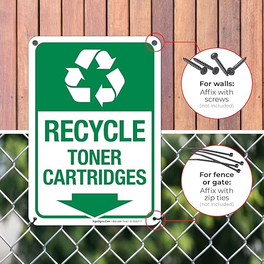 Recycle Toner Cartridges Sign, 10x7 Inches, Rust Free .040 Aluminum, Fade Resistant, Made in USA