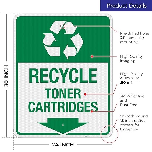 Recycle Toner Cartridges Sign, 24x30 Inches, 3M EGP Reflective .080 Aluminum, Fade Resistant, Made in USA