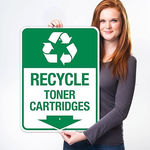 Recycle Toner Cartridges Sign, 18x24 Inches, 55 mil Thick HDPS (high Density polystyrene), Made in USA