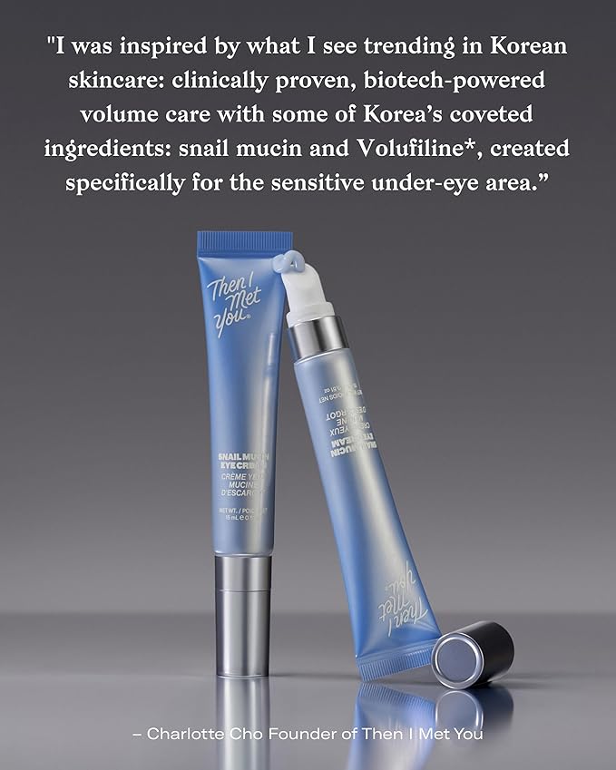 Then I Met You Snail Mucin Eye Cream, Korean Skincare for Dark Circles, Puffy Eyes, Fine Lines & Dehydrated Skin, Firming, Brightening and Plumping Treatment with Volufiline* & Caffeine, 0.51 oz