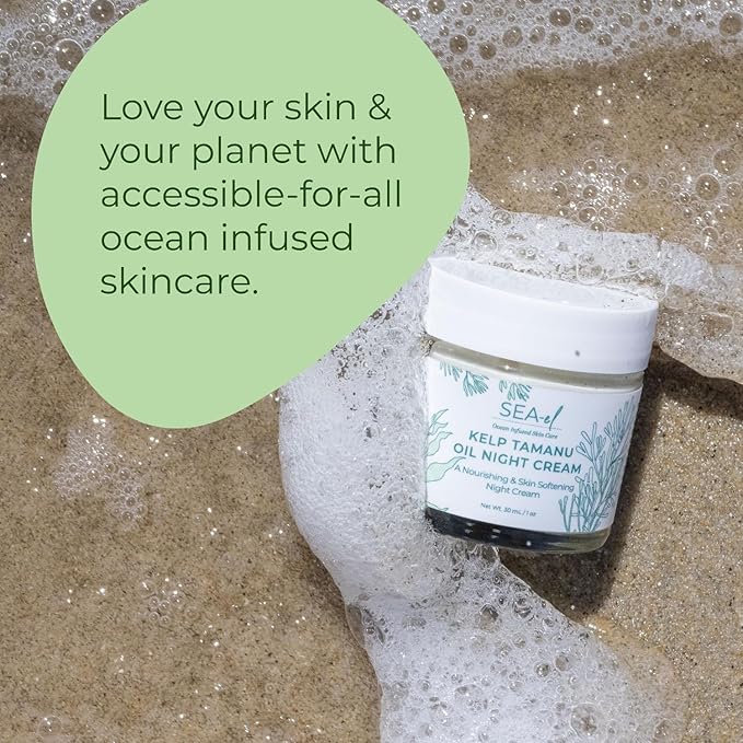 Sea-El Kelp Tamanu Oil Night Cream Hydrating Face Moisturizer Reparative Skin Softening Skincare - Nighttime Anti Aging Facial Lotion for Women & Men - 1 Oz